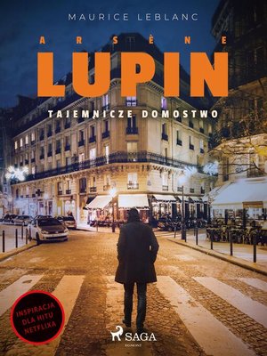 cover image of Arsène Lupin. Tajemnicze domostwo